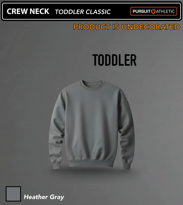 CREW NECK | Toddler Classic | Undecorated