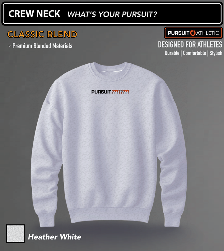 CREW NECK | Classic Blend | What's Your Pursuit?