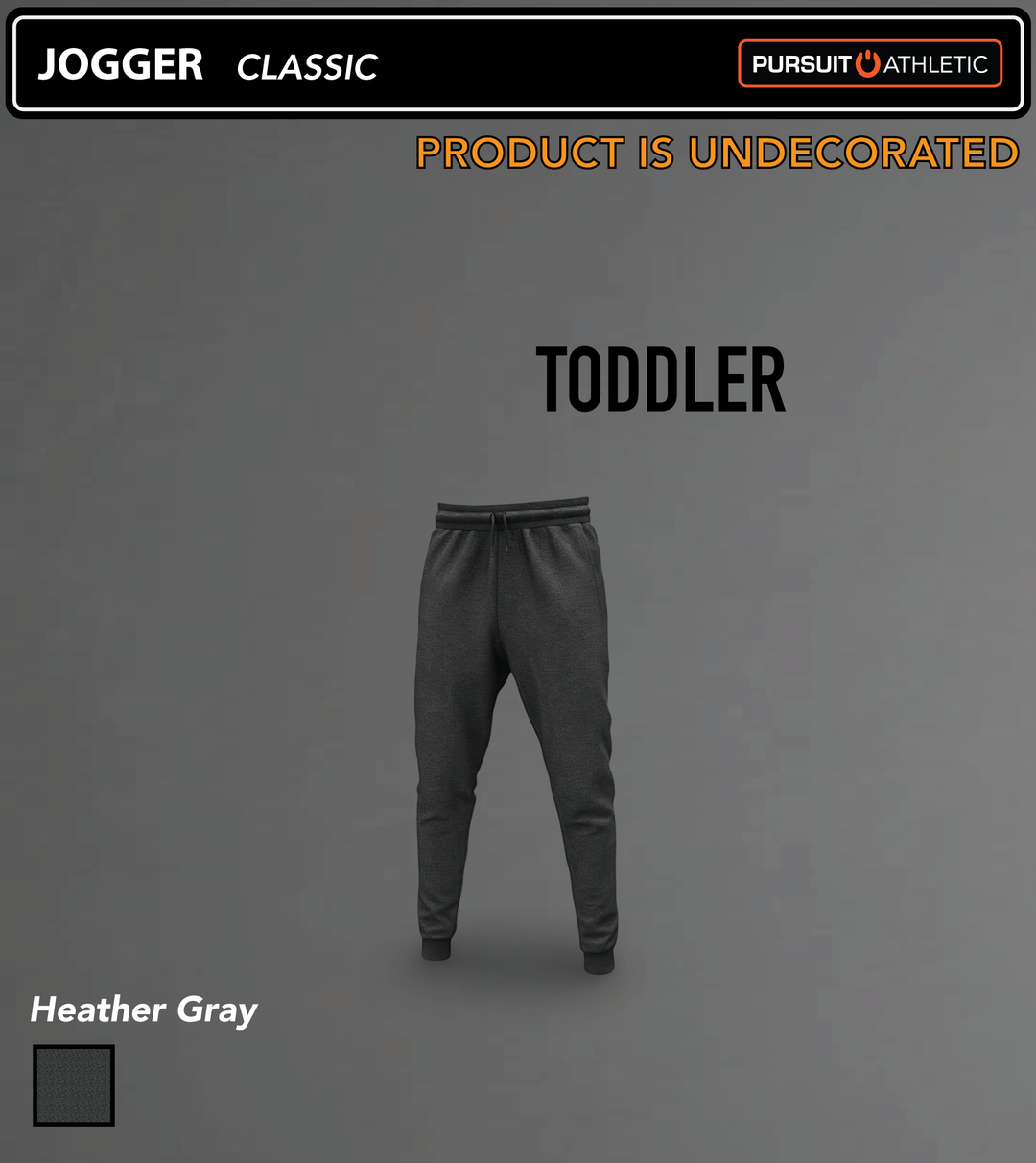 JOGGER | Toddler Classic | Undecorated