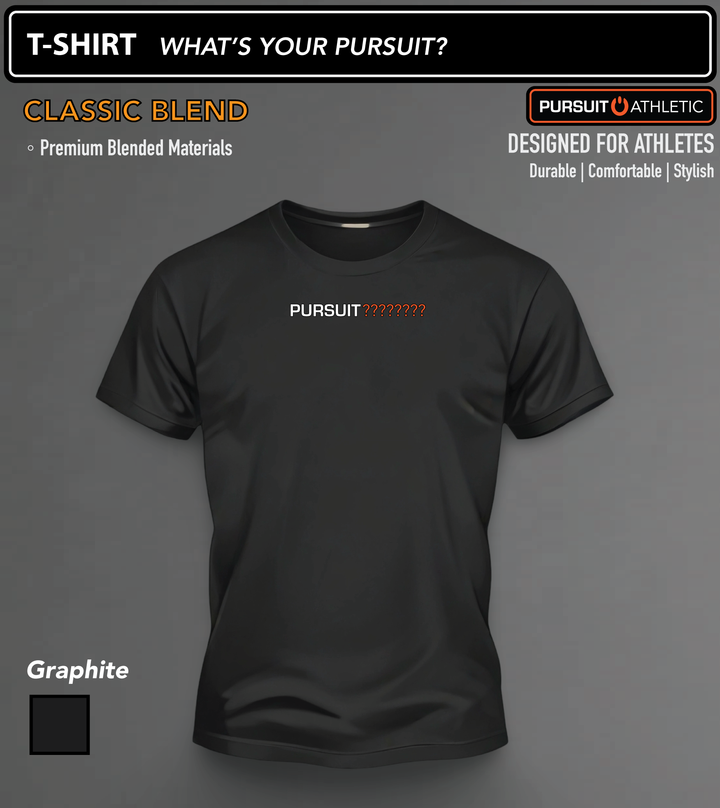 T-SHIRT | Classic Blend | What's Your Pursuit?